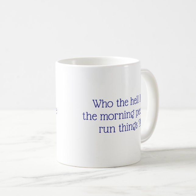 Mug Les gens du matin tapent (Devant droit)