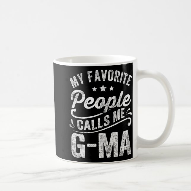 Mug Les gens favoris m'appellent G-ma Mère's Day Cadea (Droite)
