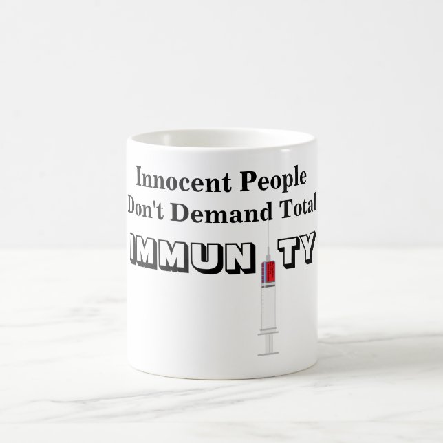 Mug Les gens innocents ne demandent pas l'IMMUNITÉ tot (Centre)