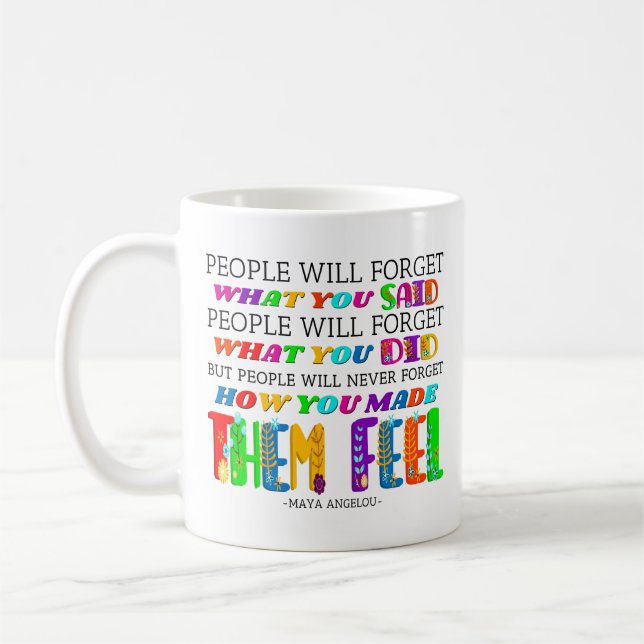 Mug Les gens n'oublieront jamais ce que vous leur avez (Gauche)