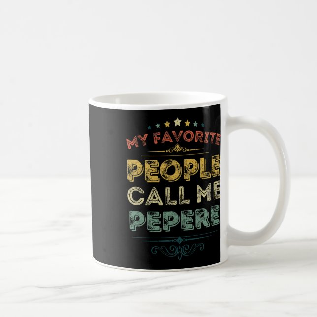 Mug Les gens préférés m'appellent Pepere drôle Fête de (Droite)