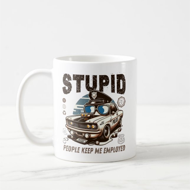 Mug Les gens stupides me gardent employé (Gauche)