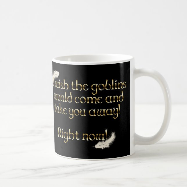 Mug Les Goblins Tombés Vous Emmènent (Droite)