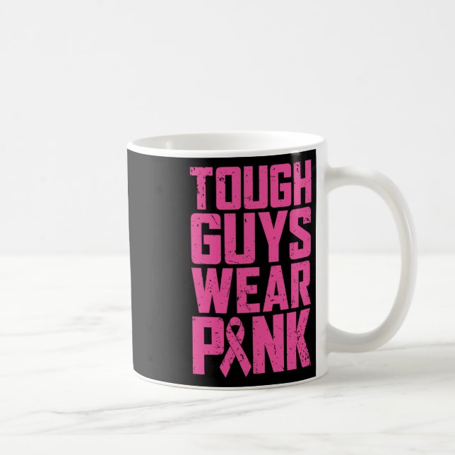 Mug Les hommes durs portent le rose du sein de sensibi (Droite)