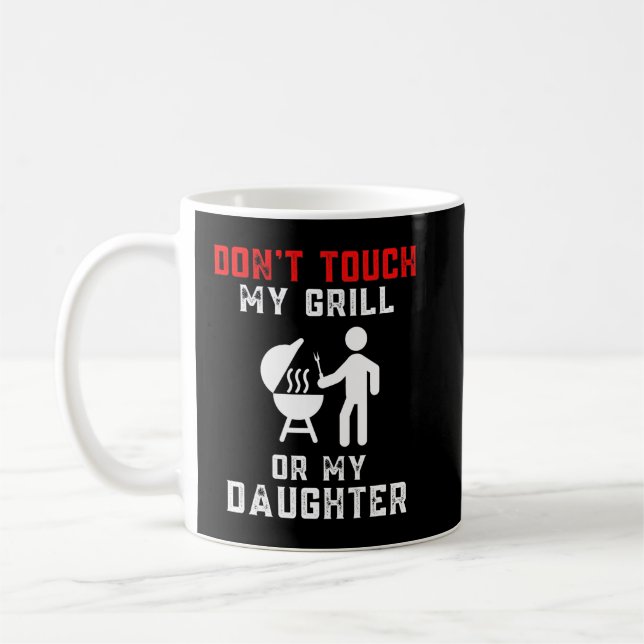 Mug Les Hommes Ne Touchent Pas Mon Grill Ou Ma Fille C (Gauche)