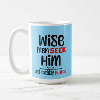 Mug Les Hommes Sages Le Cherchent - Et Correspondent A