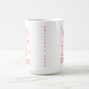 Mug Les infirmières le font 12 heures de droit ! -