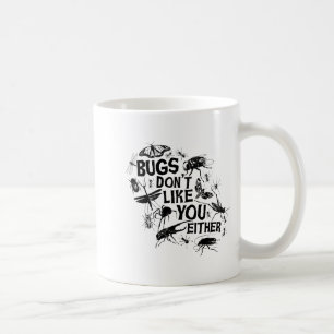 Mug Les insectes ne vous aiment pas non plus - Sder de