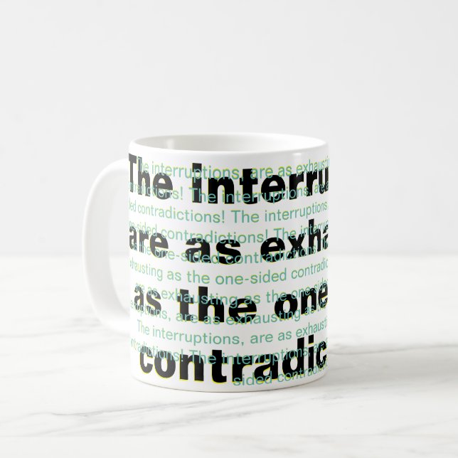 Mug Les interruptions sont aussi épuisantes (Devant gauche)