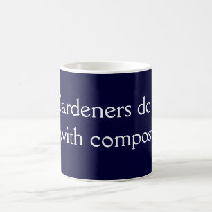 Mug Les jardiniers le font