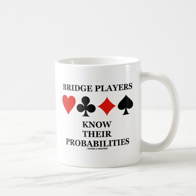 Mug Les joueurs de pont savent leurs probabilités (Droite)