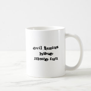 Mug les jumeaux mauvais ont plus d'amusement, je suis