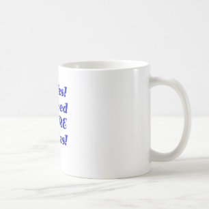 Mug Les livres I ont besoin de PLUS de livres