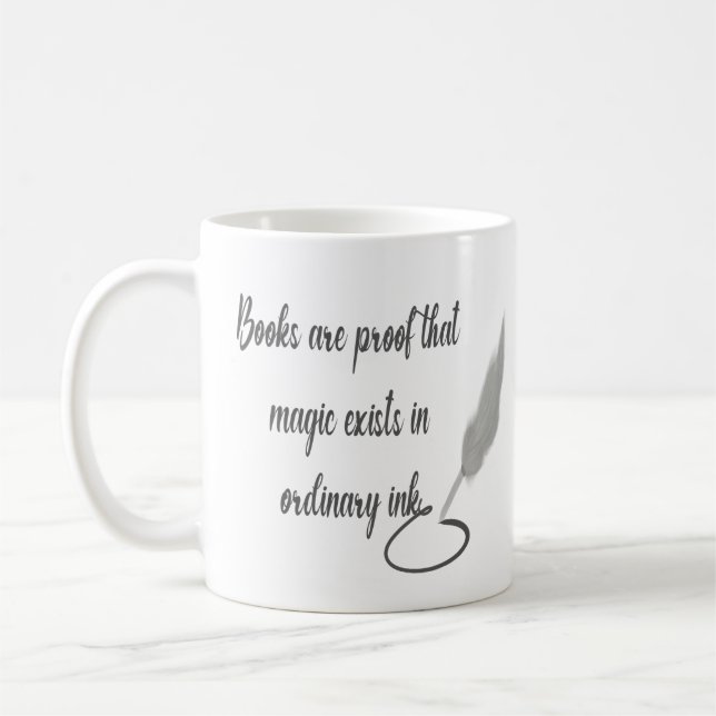 Mug Les livres sont la preuve que la magie existe dans (Gauche)