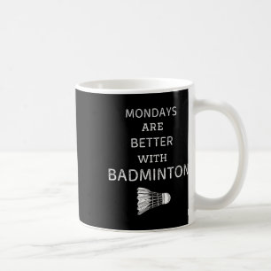 Mug Les Lundi vintages Sont Meilleurs Avec Badminton R