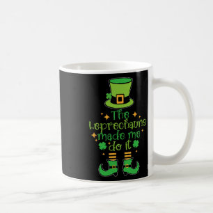 Mug Les Lutins M'ont Fait Faire Ça Drôle St Patrick Da