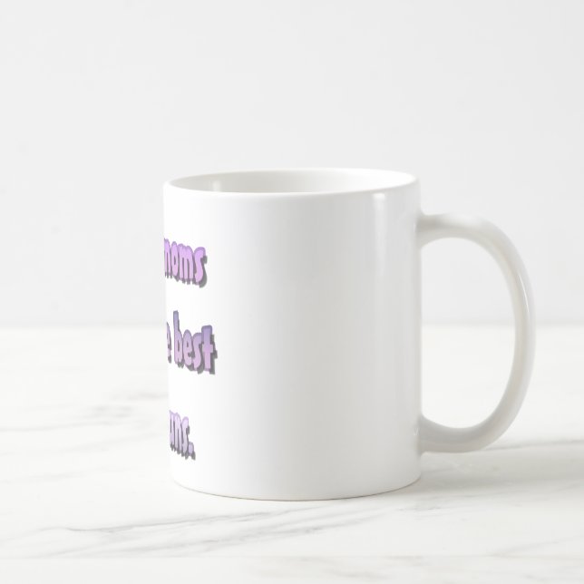 Mug Les mamans de danse prennent les meilleurs petits (Droite)