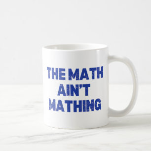 Mug Les maths ne sont pas des maths