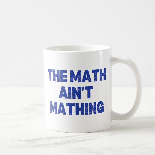 Mug Les maths ne sont pas des maths (Droite)