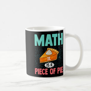 Mug Les Maths Sont Un Morceau De Tarte Drôle Pi Day Am
