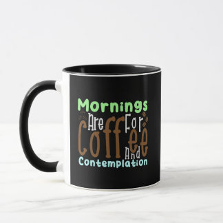 Mug Les Matins Amusants Sont Pour Café Et Contemplatio