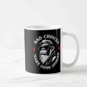 Mug Les mauvais choix du singe font de bonnes histoire