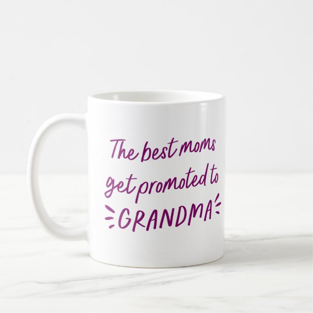 Mug Les Meilleures mamans sont promues à Grand-mère (Gauche)