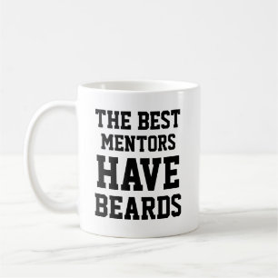 Mug Les meilleurs mentors ont des barbes