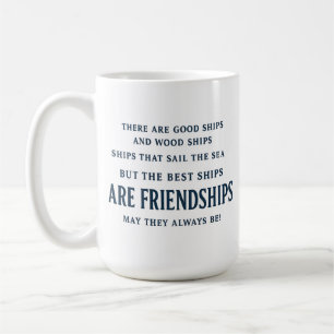 Mug Les Meilleurs Navires Sont Les Citations D'amitié