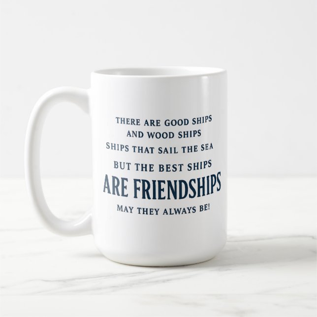 Mug Les Meilleurs Navires Sont Les Citations D'amitié  (Gauche)