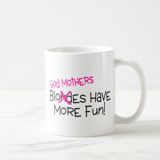 Mug Les mères de Dieu ont plus d'amusement