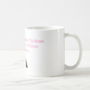 Mug Les Mères Enseignent À Vos Enfants