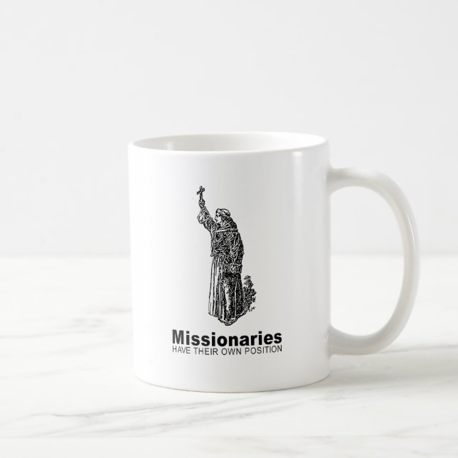 Mug Les missionnaires ont leur propre position - (Droite)