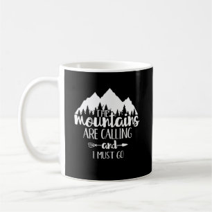 Mug Les montagnes appellent et je dois y aller