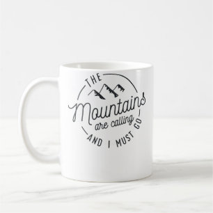 Mug Les montagnes m'appellent et je dois y aller