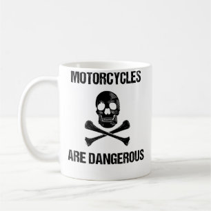 Mug Les motos sont dangereuses, drôle, ironique moto