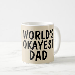 MUG LES PAILLES DE CAFÉ POUR DAD LE PLUS OKAYEST DU MO
