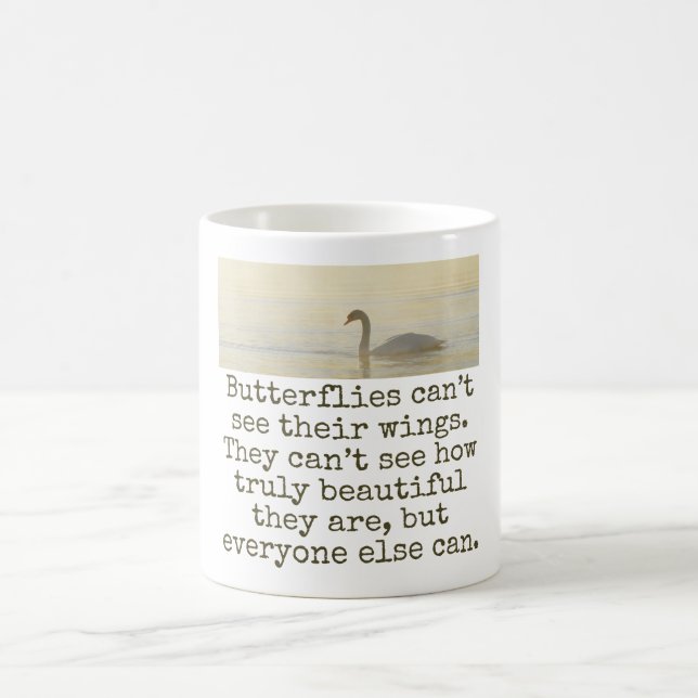 Mug Les papillons ne voient pas leurs ailes - Citation (Centre)
