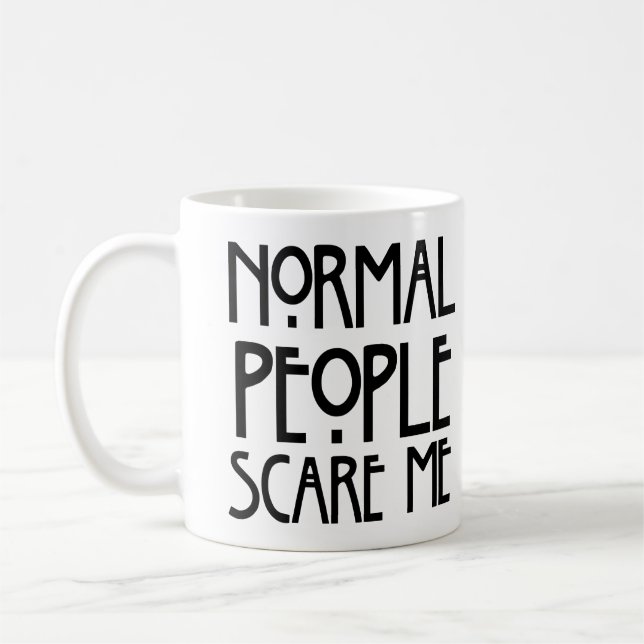 Mug Les personnes normales peuvent vraiment être (Gauche)