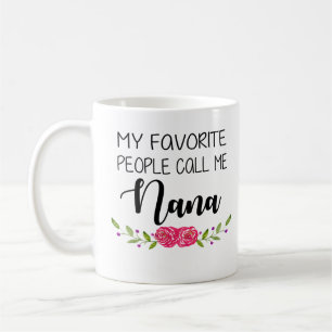 Mug Les personnes préférées m'appellent Nana