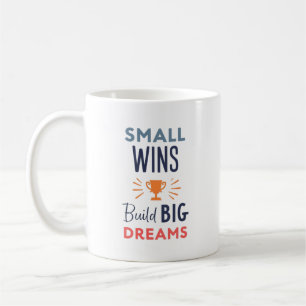 Mug Les petites victoires construisent les grands rêve