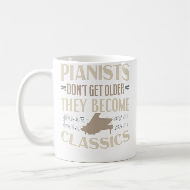 Mug Les Pianistes Ne Vieillissent Pasils Deviennent De (Gauche)