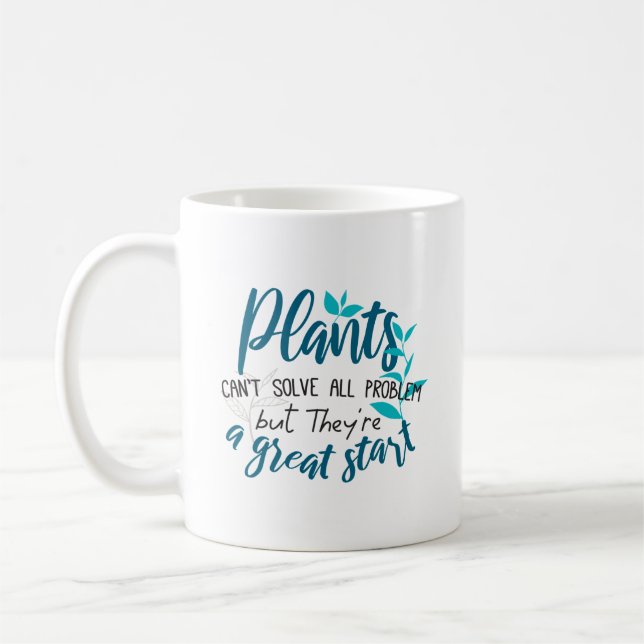 Mug Les plantes ne peuvent pas résoudre tous les probl (Gauche)