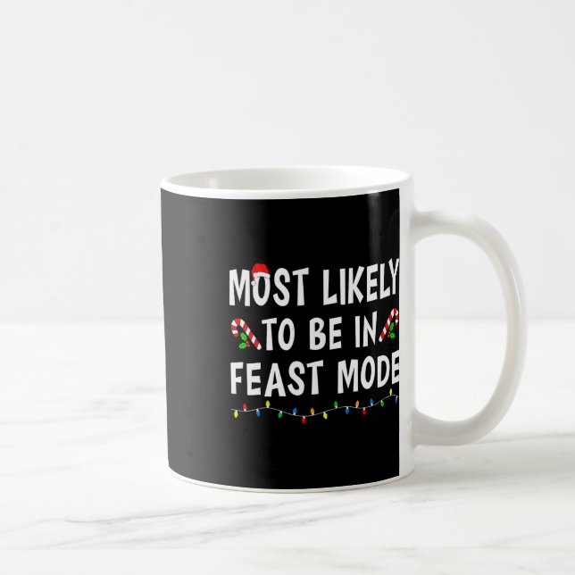 Mug Les Plus Probables D'Être En Mode Fête Xmas Funny  (Droite)