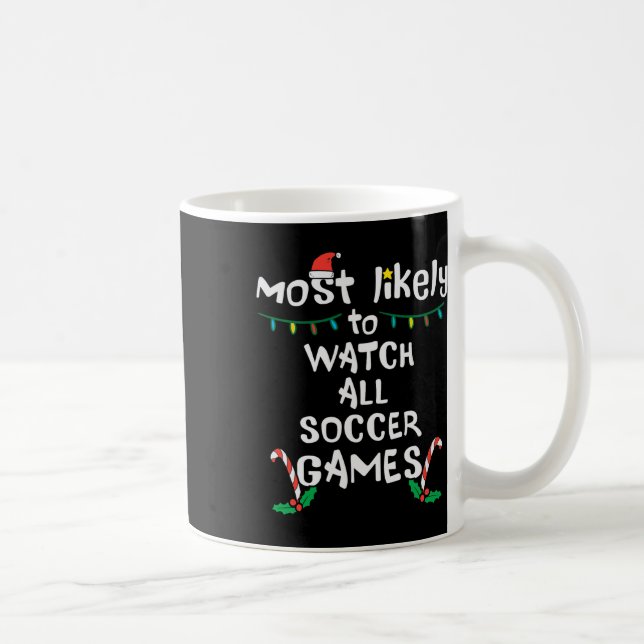 Mug Les plus probables regarder Soccer Noël Noël Noël  (Droite)
