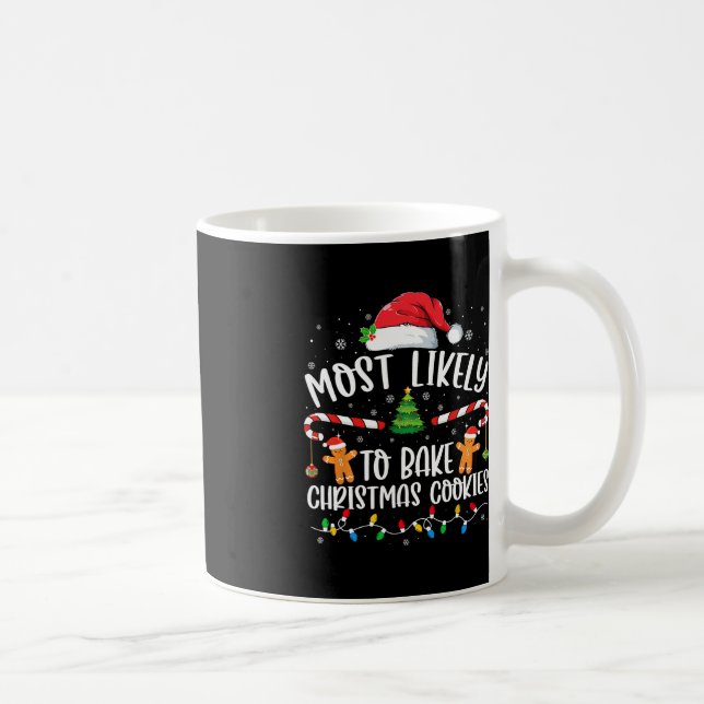 Mug Les plus susceptibles de faire cuire des cookies d (Droite)