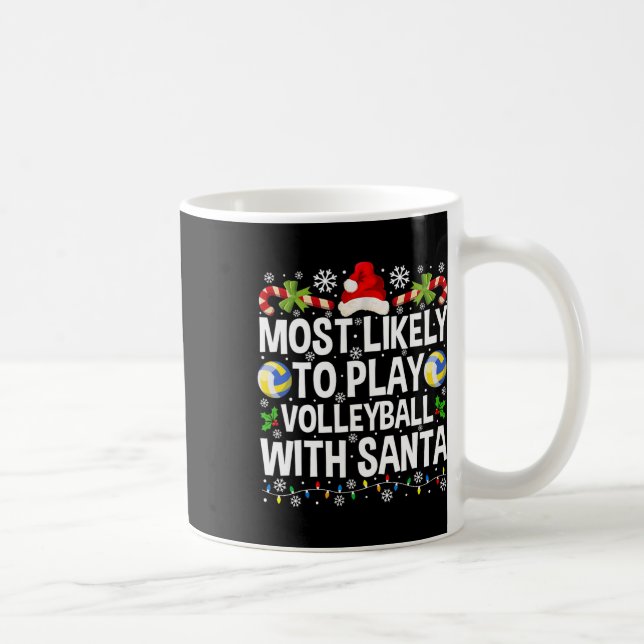 Mug Les Plus Susceptibles De Jouer Au Volley-Ball Avec (Droite)