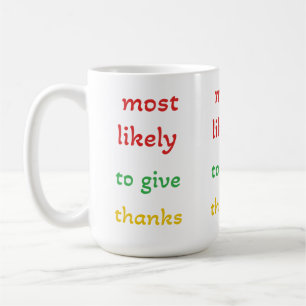 Mug les plus susceptibles de rendre grâces, drôle de r