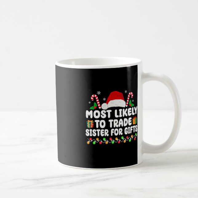 Mug Les Plus Susceptibles D'Échanger Des Soeurs Pour L (Droite)