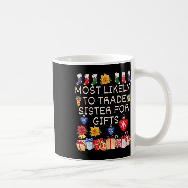 Mug Les Plus Susceptibles D'Échanger Des Soeurs Pour L (Droite)